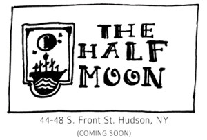the_half_moon_hudson_coming_soon